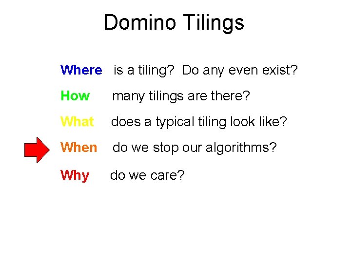 Domino Tilings Where is a tiling? Do any even exist? How many tilings are