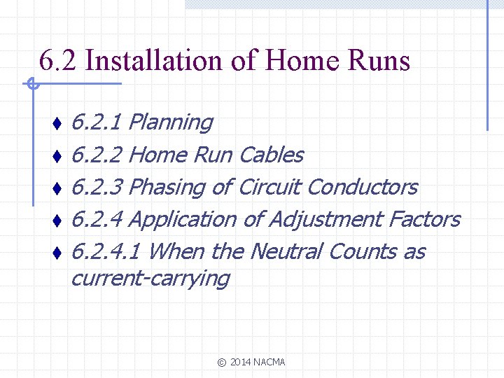 6. 2 Installation of Home Runs 6. 2. 1 Planning t 6. 2. 2
