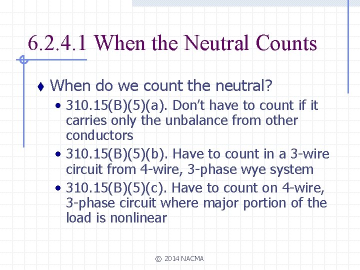 6. 2. 4. 1 When the Neutral Counts t When do we count the