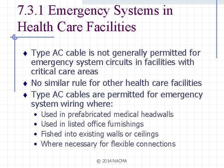 7. 3. 1 Emergency Systems in Health Care Facilities t t t Type AC