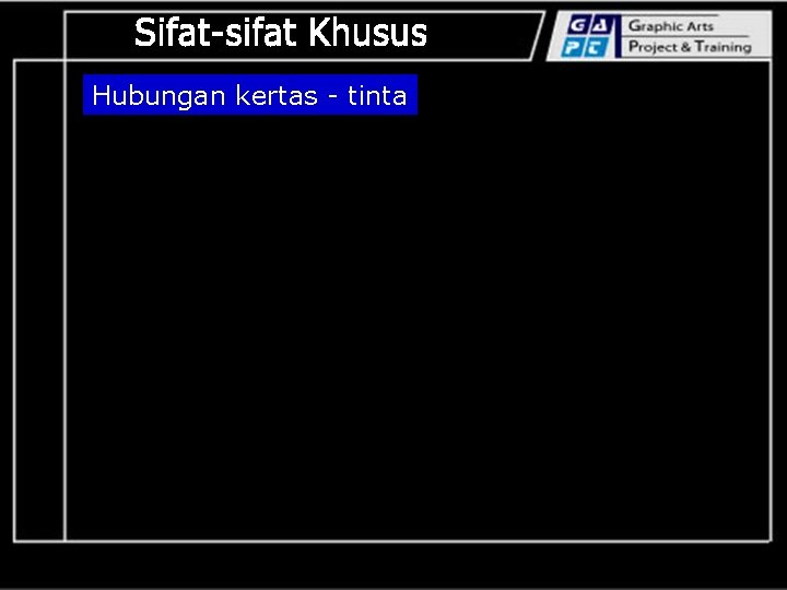 Hubungan kertas - tinta 