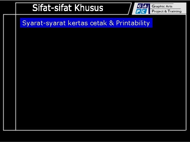 Syarat-syarat kertas cetak & Printability 