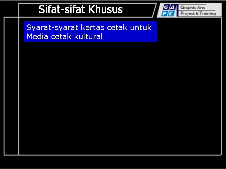 Syarat-syarat kertas cetak untuk Media cetak kultural 