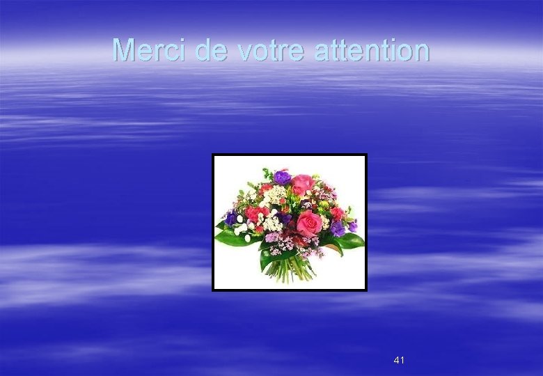 Merci de votre attention 41 