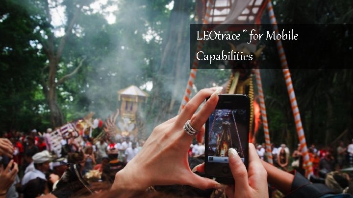 LEOtrace ® for Mobile Capabilities © Gf. K 2012 | LEOtrace® Mobile | March