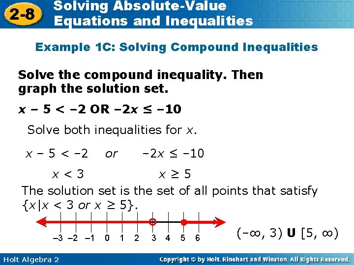 2 -8 Solving Absolute-Value Equations and Inequalities Example 1 C: Solving Compound Inequalities Solve