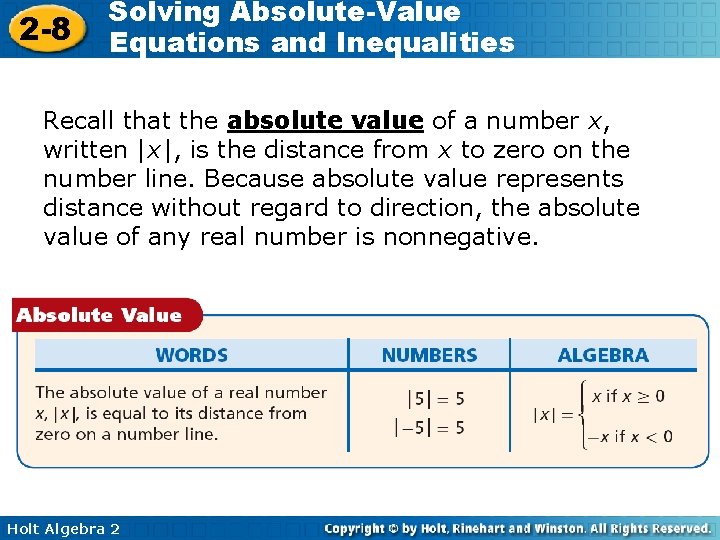 2 -8 Solving Absolute-Value Equations and Inequalities Recall that the absolute value of a