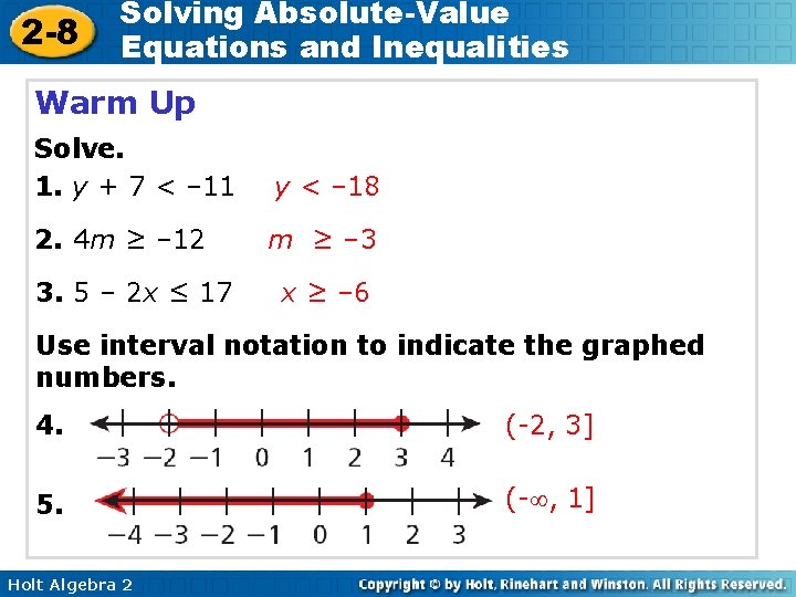 2 -8 Solving Absolute-Value Equations and Inequalities Warm Up Solve. 1. y + 7