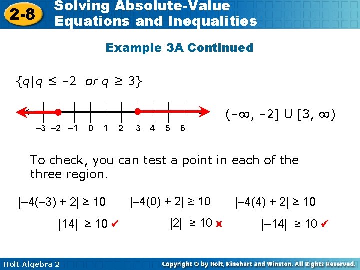 2 -8 Solving Absolute-Value Equations and Inequalities Example 3 A Continued {q|q ≤ –