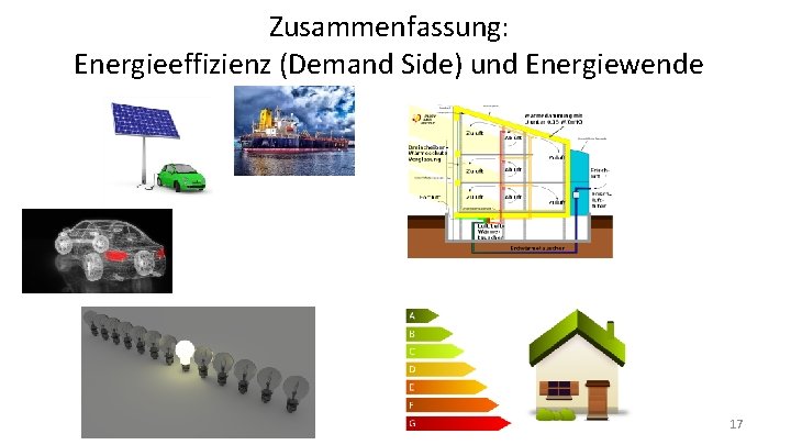 Zusammenfassung: Energieeffizienz (Demand Side) und Energiewende 17 