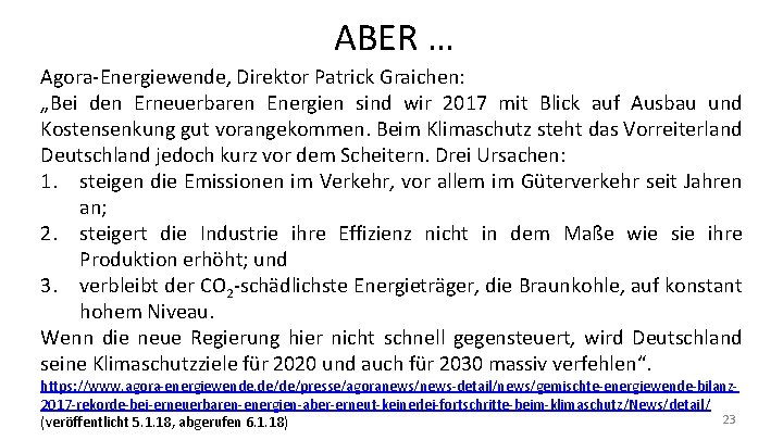 ABER … Agora-Energiewende, Direktor Patrick Graichen: „Bei den Erneuerbaren Energien sind wir 2017 mit