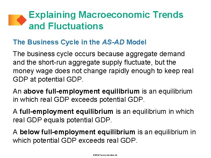 Explaining Macroeconomic Trends and Fluctuations The Business Cycle in the AS-AD Model The business