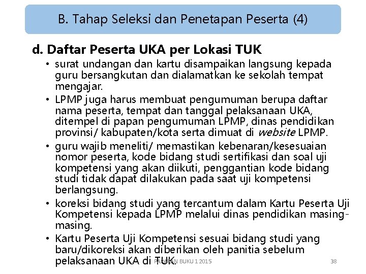 B. Tahap Seleksi dan Penetapan Peserta (4) d. Daftar Peserta UKA per Lokasi TUK