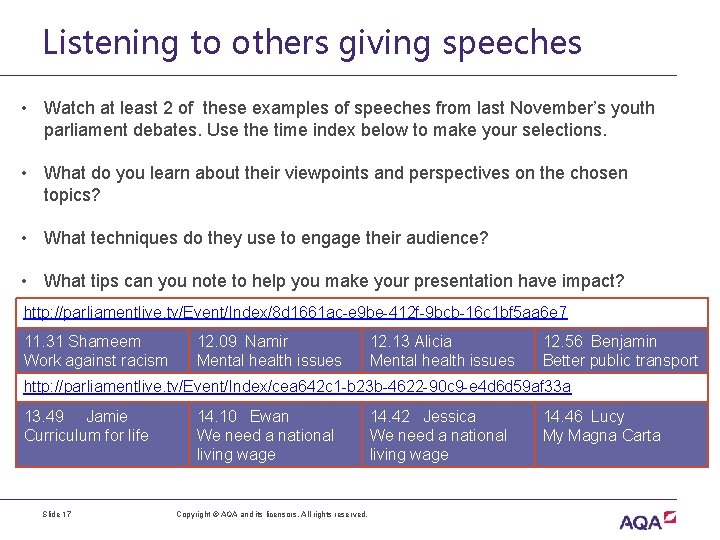 Listening to others giving speeches • Watch at least 2 of these examples of
