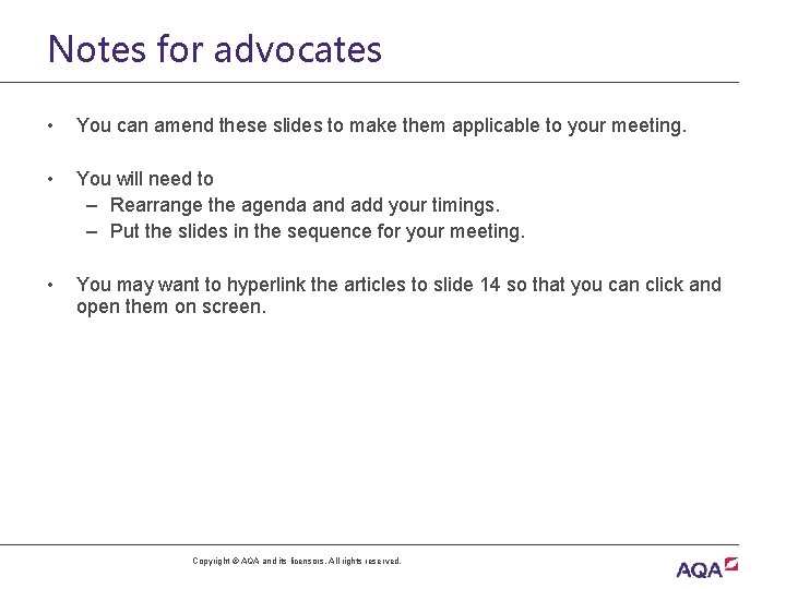 Notes for advocates • You can amend these slides to make them applicable to