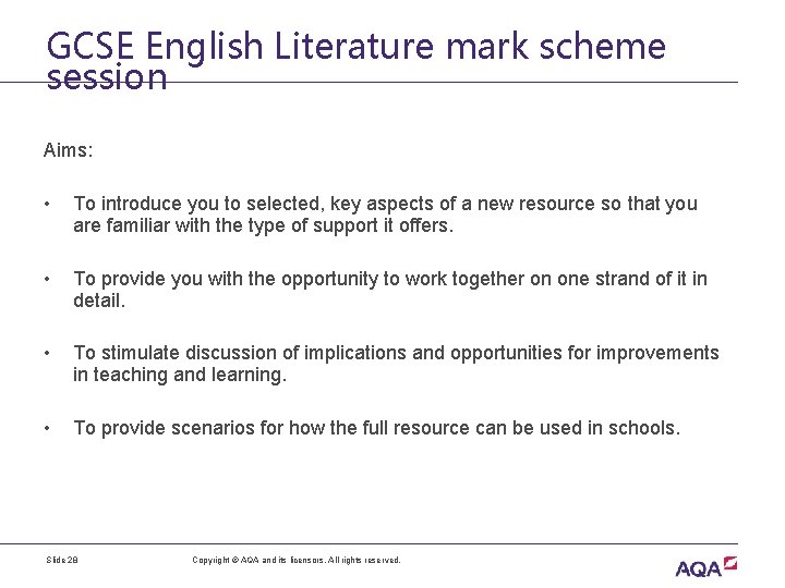 GCSE English Literature mark scheme session Aims: • To introduce you to selected, key