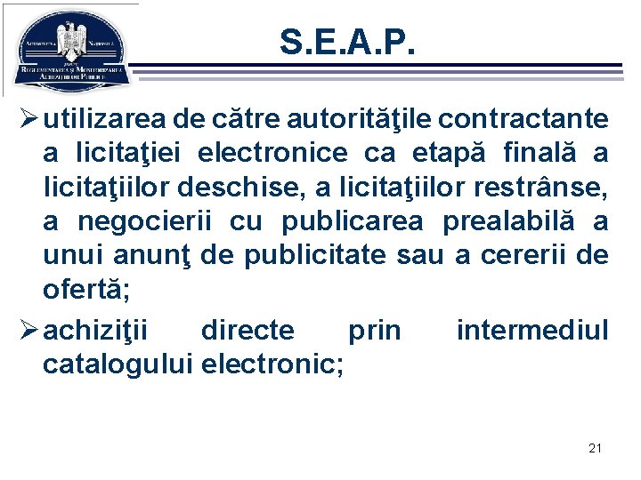 S. E. A. P. Ø utilizarea de către autorităţile contractante a licitaţiei electronice ca