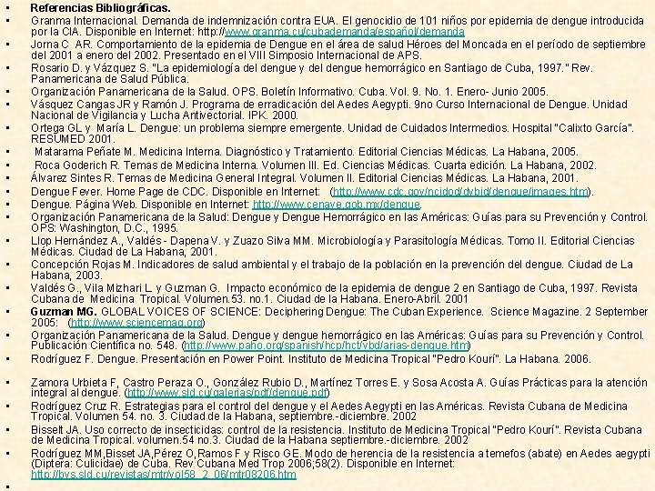  • • • • • • Referencias Bibliográficas. Granma Internacional. Demanda de indemnización