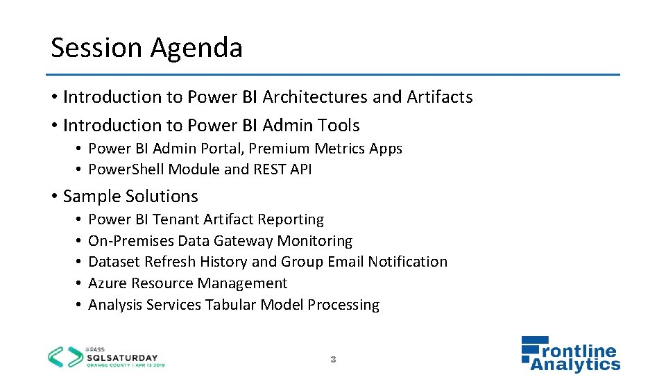 Session Agenda • Introduction to Power BI Architectures and Artifacts • Introduction to Power