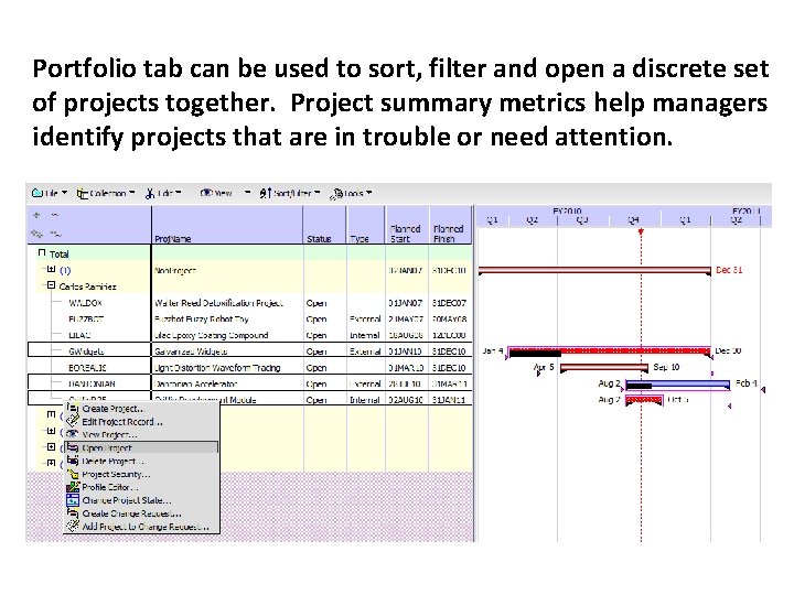 Portfolio tab can be used to sort, filter and open a discrete set of