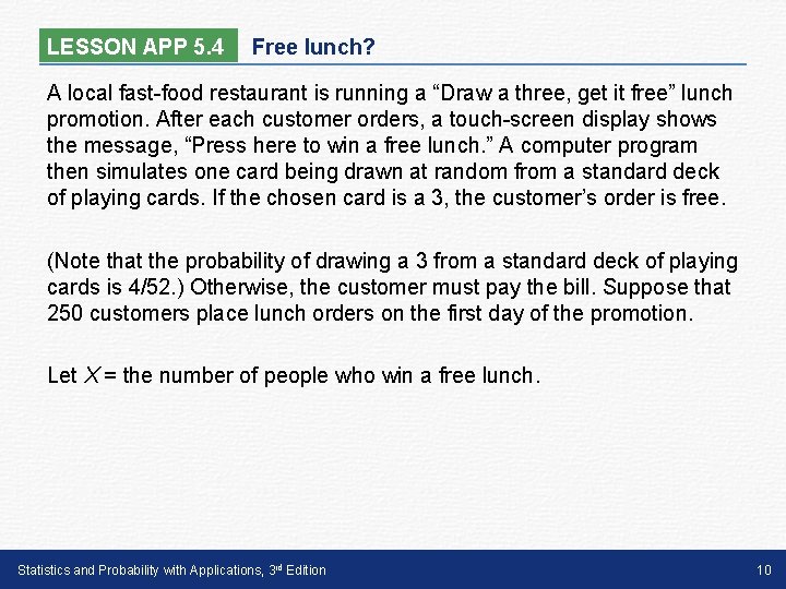 LESSON APP 5. 4 Free lunch? A local fast-food restaurant is running a “Draw LESSON APP 5. 4 Free lunch? A local fast-food restaurant is running a “Draw
