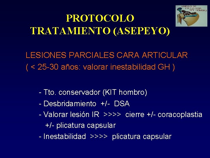 PROTOCOLO TRATAMIENTO (ASEPEYO) LESIONES PARCIALES CARA ARTICULAR ( < 25 -30 años: valorar inestabilidad