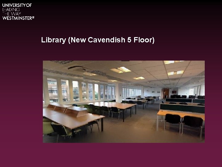 Library (New Cavendish 5 Floor) 