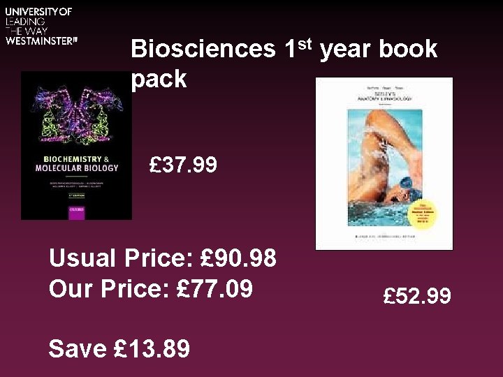 Biosciences 1 st year book pack £ 37. 99 Usual Price: £ 90. 98