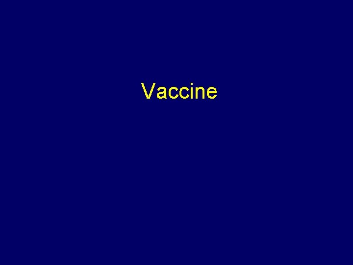 Vaccine 