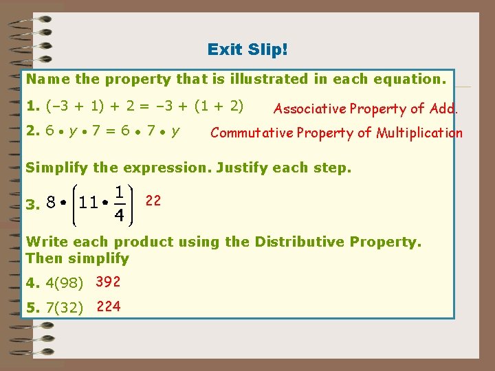 Exit Slip! Name the property that is illustrated in each equation. 1. (– 3