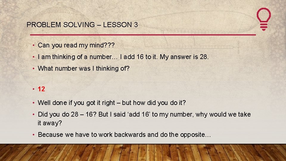 PROBLEM SOLVING – LESSON 3 • Can you read my mind? ? ? •