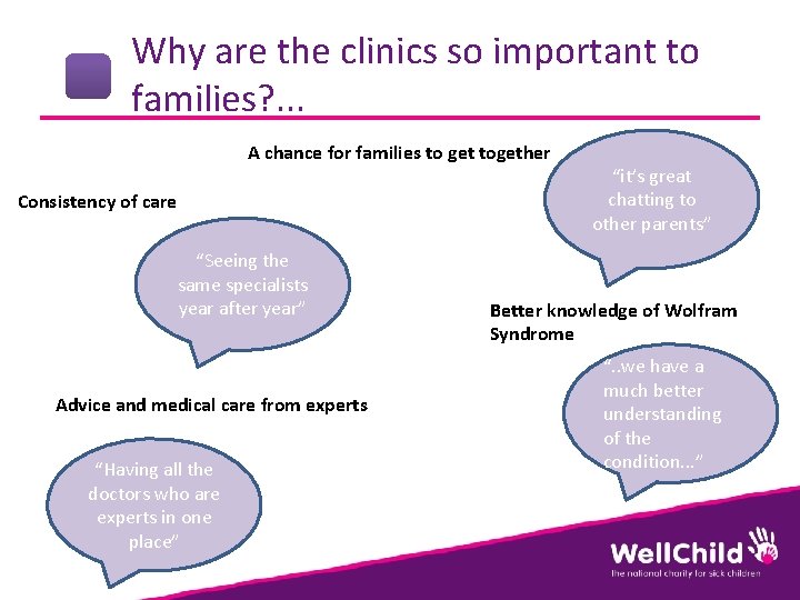 Why are the clinics so important to families? . . . A chance for