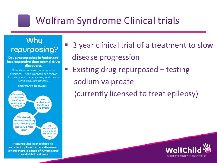 Wolfram Syndrome Clinical trials § 3 year clinical trial of a treatment to slow