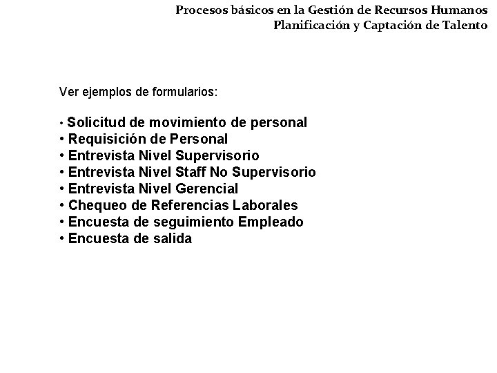 Procesos básicos en la Gestión de Recursos Humanos Planificación y Captación de Talento Ver