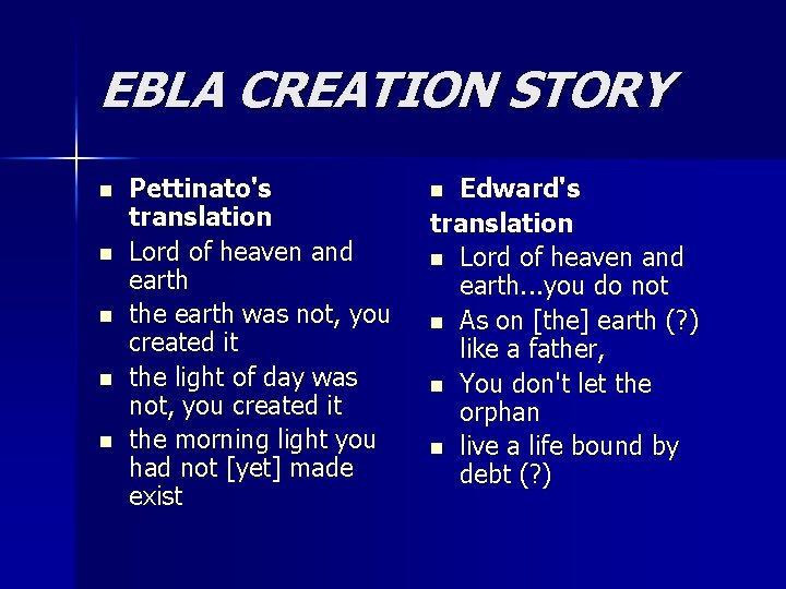 EBLA CREATION STORY n n n Pettinato's translation Lord of heaven and earth the