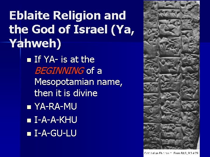 Eblaite Religion and the God of Israel (Ya, Yahweh) If YA- is at the