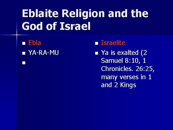 Eblaite Religion and the God of Israel n n n Ebla YA-RA-MU n n