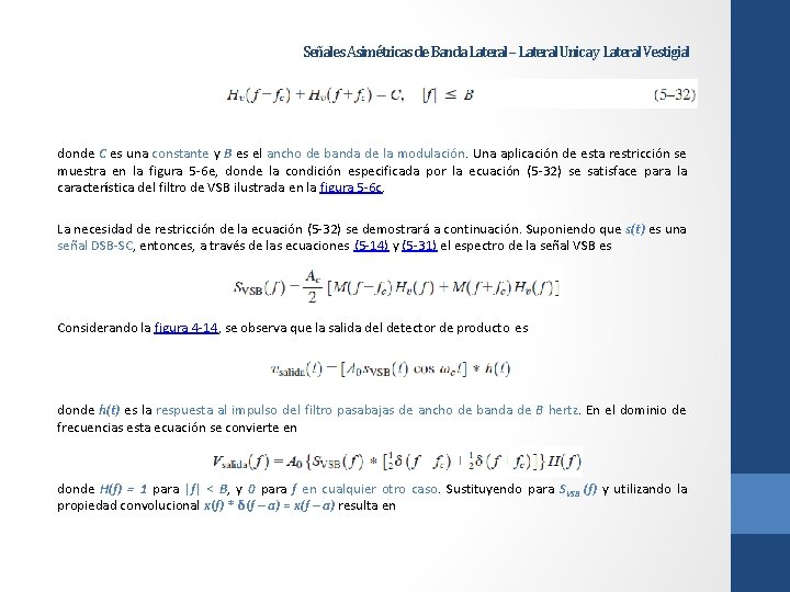 Señales Asimétricas de Banda Lateral – Lateral Unica y Lateral Vestigial donde C es