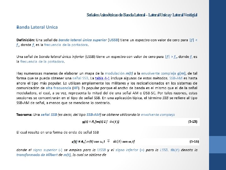 Señales Asimétricas de Banda Lateral – Lateral Unica y Lateral Vestigial • 