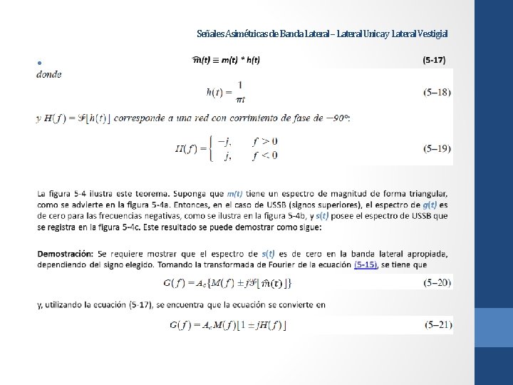 Señales Asimétricas de Banda Lateral – Lateral Unica y Lateral Vestigial • 