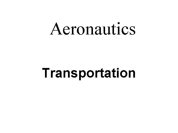 Aeronautics Transportation 