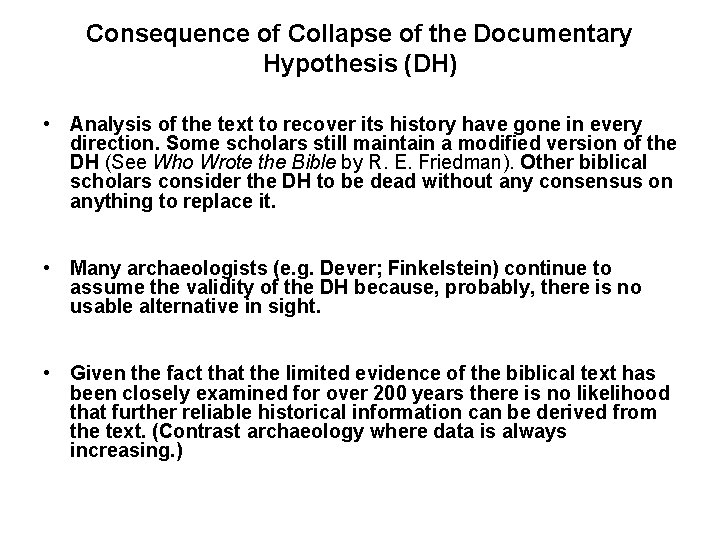 Consequence of Collapse of the Documentary Hypothesis (DH) • Analysis of the text to