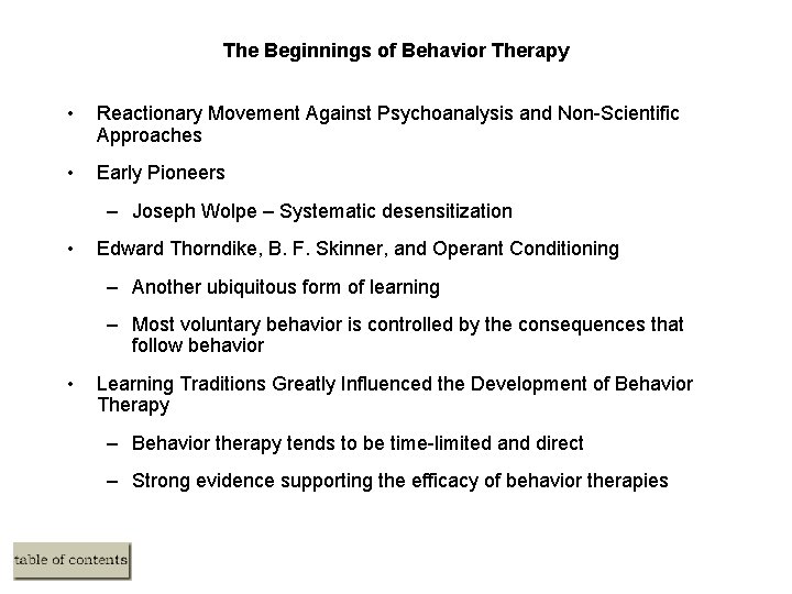 The Beginnings of Behavior Therapy • Reactionary Movement Against Psychoanalysis and Non-Scientific Approaches •