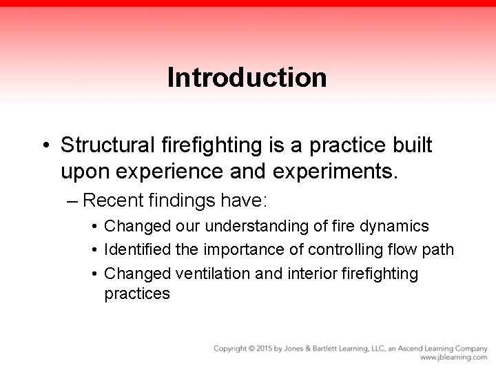 Introduction • Structural firefighting is a practice built upon experience and experiments. – Recent Introduction • Structural firefighting is a practice built upon experience and experiments. – Recent