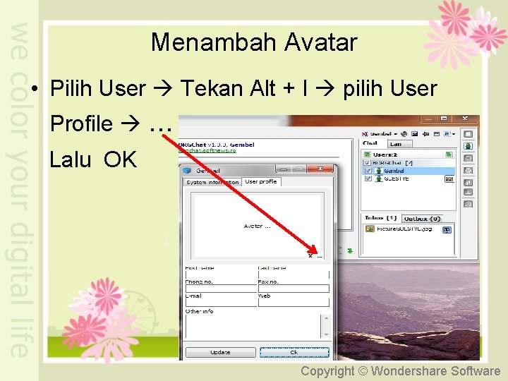 Menambah Avatar • Pilih User Tekan Alt + I pilih User Profile . .