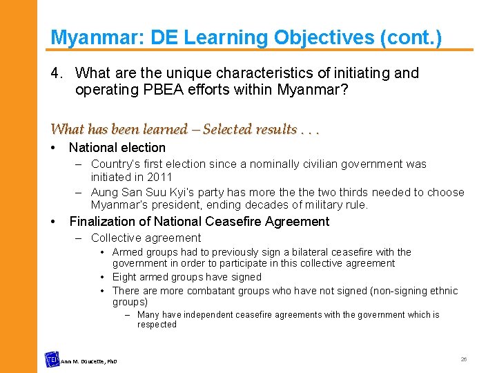 Myanmar: DE Learning Objectives (cont. ) 4. What are the unique characteristics of initiating