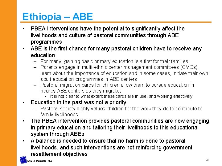 Ethiopia – ABE • • PBEA interventions have the potential to significantly affect the