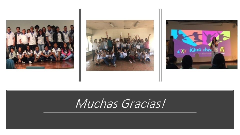 Muchas Gracias! 