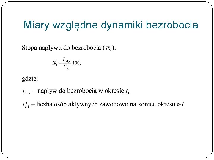 Miary względne dynamiki bezrobocia 