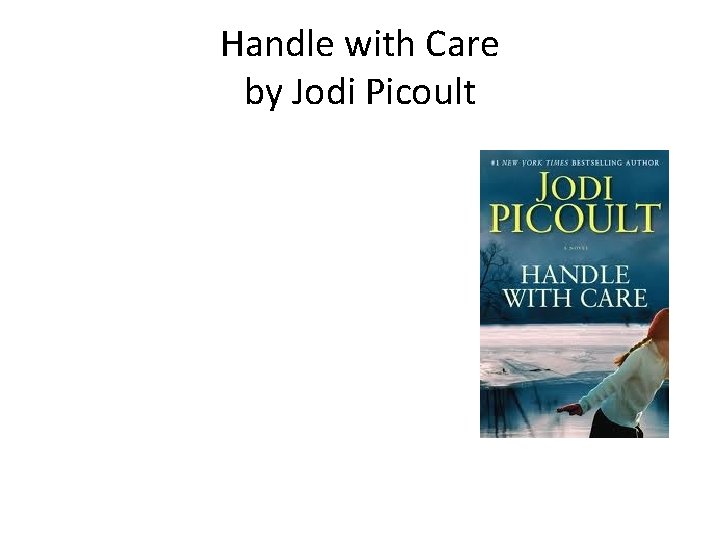 Handle with Care by Jodi Picoult 